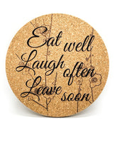 Load image into Gallery viewer, Eat Well, Laugh Often, Leave Soon | Snarky Cork Trivet | Fun Gifts
