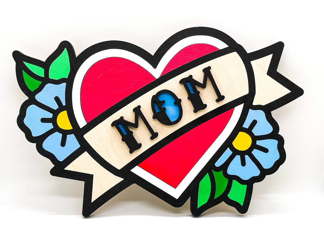 MOM Tattoo Sign | Mother’s Day | Layered Wood Sign