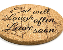 Load image into Gallery viewer, Eat Well, Laugh Often, Leave Soon | Snarky Cork Trivet | Fun Gifts
