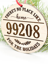 Load image into Gallery viewer, There&#39;s No Place Like Home Zip Code Ornament | Customized Holiday Ornament
