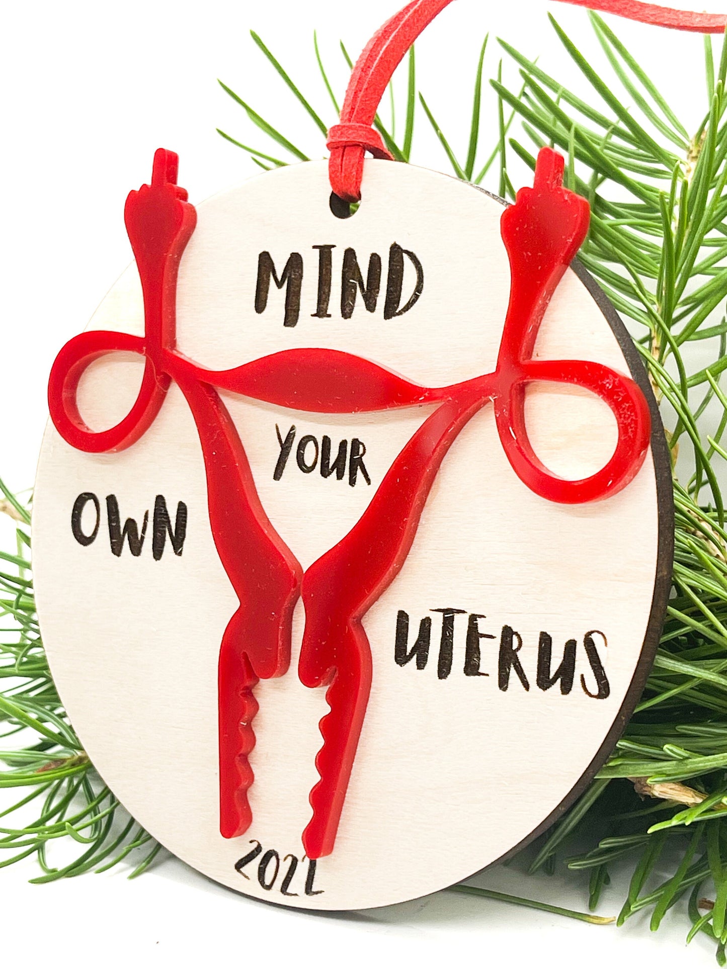 Mind Your Own Uterus Ornament | Feminist Ornament | Pro Roe