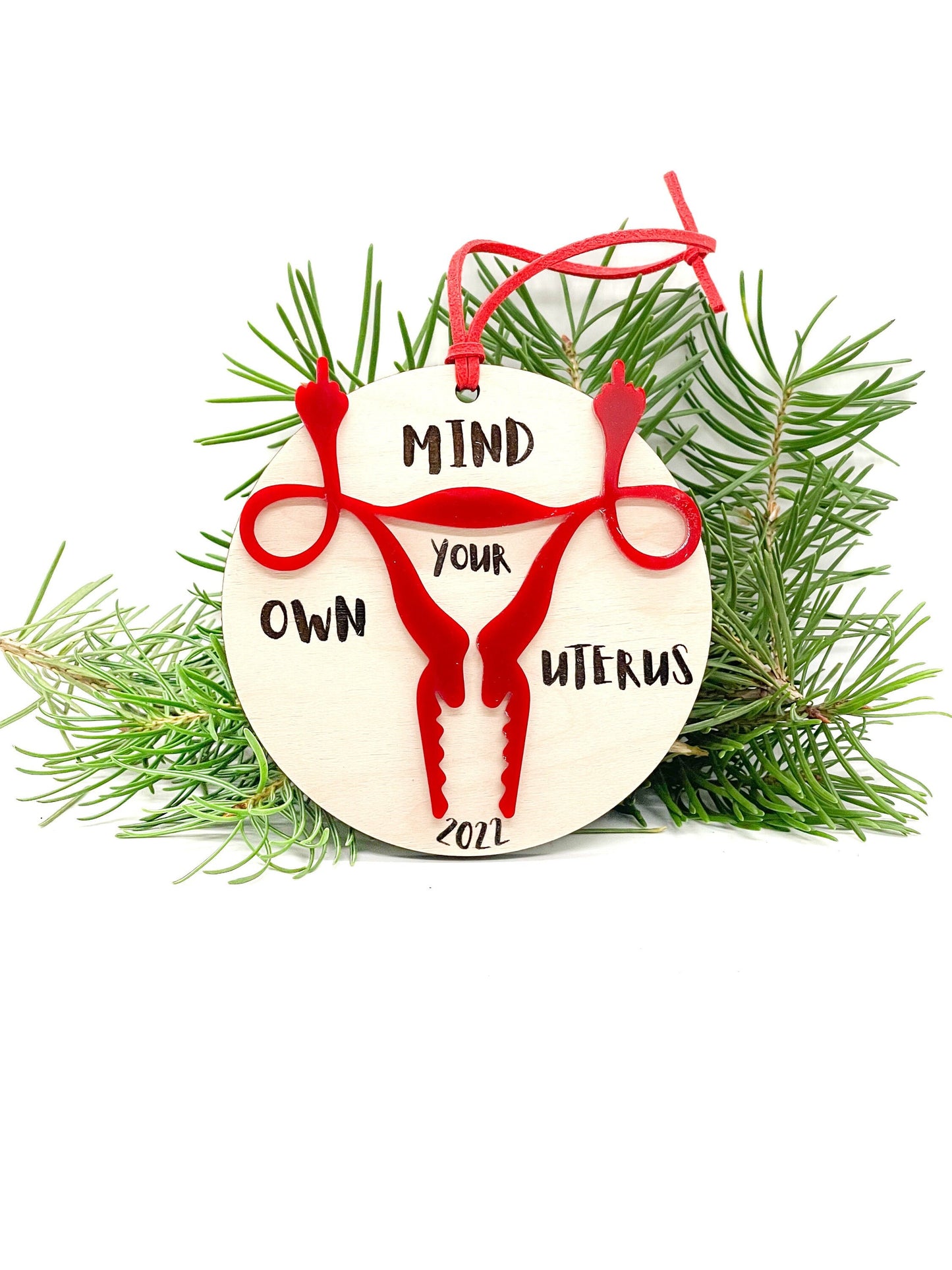 Mind Your Own Uterus Ornament | Feminist Ornament | Pro Roe